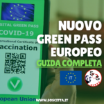 Green Pass Europeo valido dal 1 Luglio: come fare per richiederlo (GUIDA)