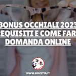 Bonus Occhiali 2023: scopri i requisiti e come fare domanda online!